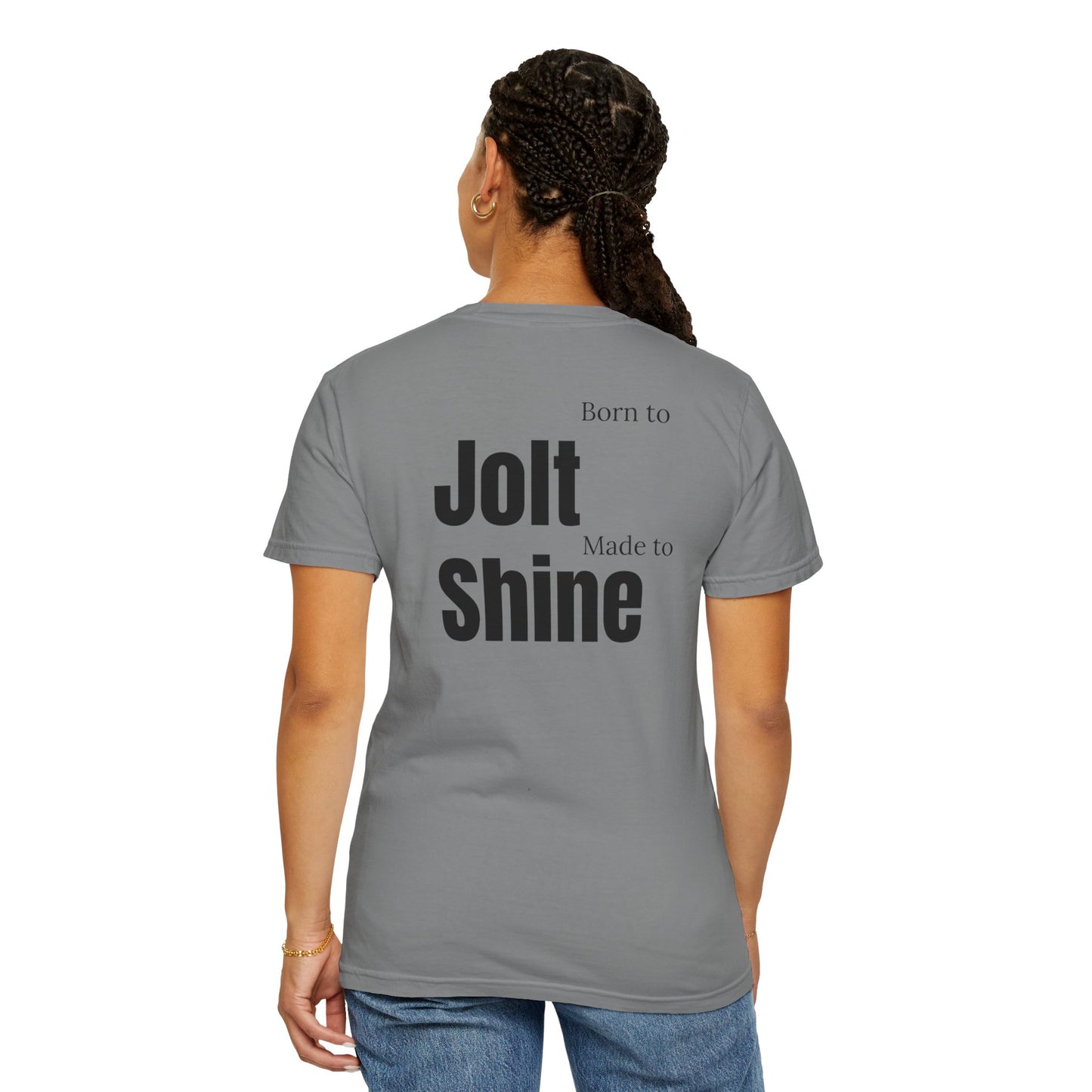 Born to jolt, Made to shine - grey