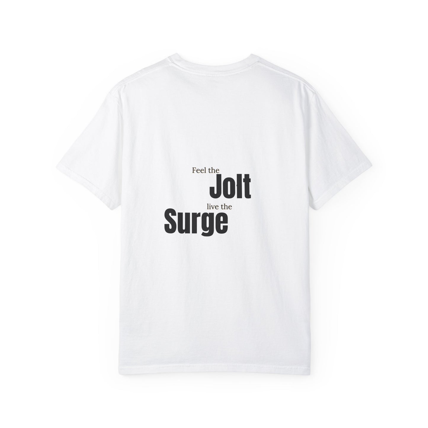 Feel the jolt, Live the surge - white